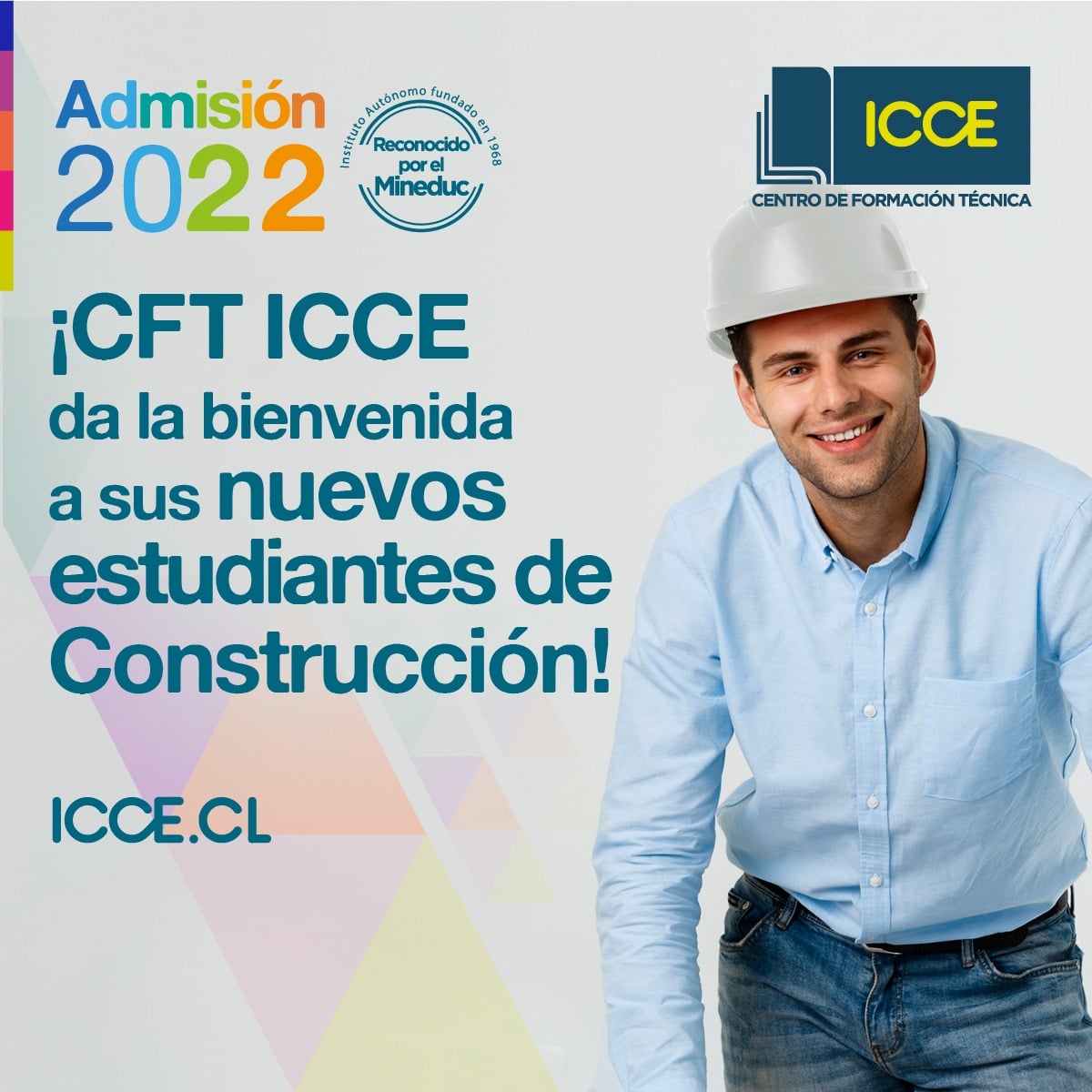 CFT ICCE dio la bienvenida a sus estudiantes de Técnico en Construcción y da  inicio oficial al año académico 2022